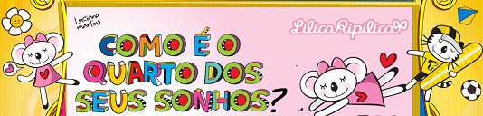 Promoção Quarto Dos Sonhos Lilica & Tigor