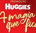 WWW.PROMOMAGIA.HUGGIES.COM.BR, PROMOÇÃO HUGGIES A MAGIA QUE FICA