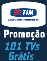 Promoção TIM 101 TVs Grátis
