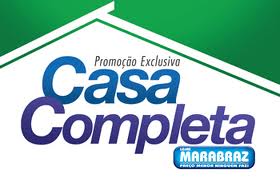 Promoção Casa Completa Marabraz