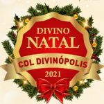 WWW.CAMPANHACDLDIVINOPOLIS.COM.BR, PROMOÇÃO DIVINO NATAL 2021 CDL DIVINÓPOLIS
