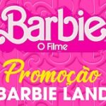 WWW.PROMOCAOBARBIELAND.COM.BR, PROMOÇÃO BARBIE LAND