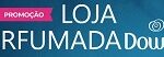 WWW.LOJAPERFUMADA.COM.BR, PROMOÇÃO LOJA PERFUMADA DOWNY